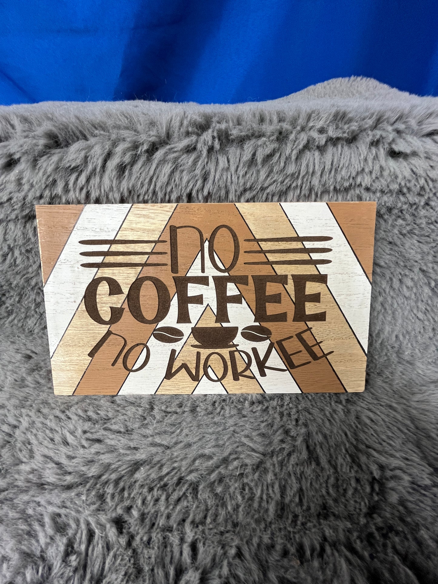 No Coffee No Workee funny wood sign kitchen decor gift