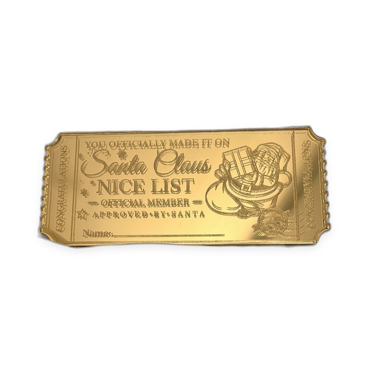 Personalized gold acrylic Santa's Nice List ticket - You Officially Made It design